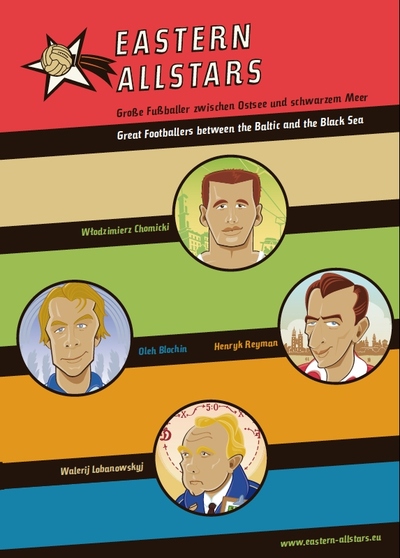 Eastern Allstars: Große Fußballer zwischen Ostsee und Schwarzem Meer. Ein Buch von Stephan Felsberg und Tim Köhler Eastern Allstars: Große Fußballer zwischen Ostsee und Schwarzem Meer. Ein Buch von Stephan Felsberg und Tim Köhler