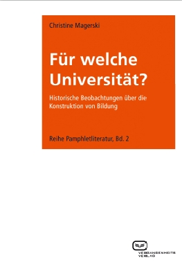 Für welche Universität?: Historische Beobachtungen über die Konstruktion von Bildung. Ein Buch von Christine Magerski Für welche Universität?: Historische Beobachtungen über die Konstruktion von Bildung. Ein Buch von Christine Magerski