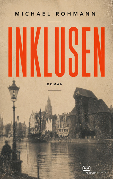 Inklusen: Roman. Ein Buch von Michael Rohmann